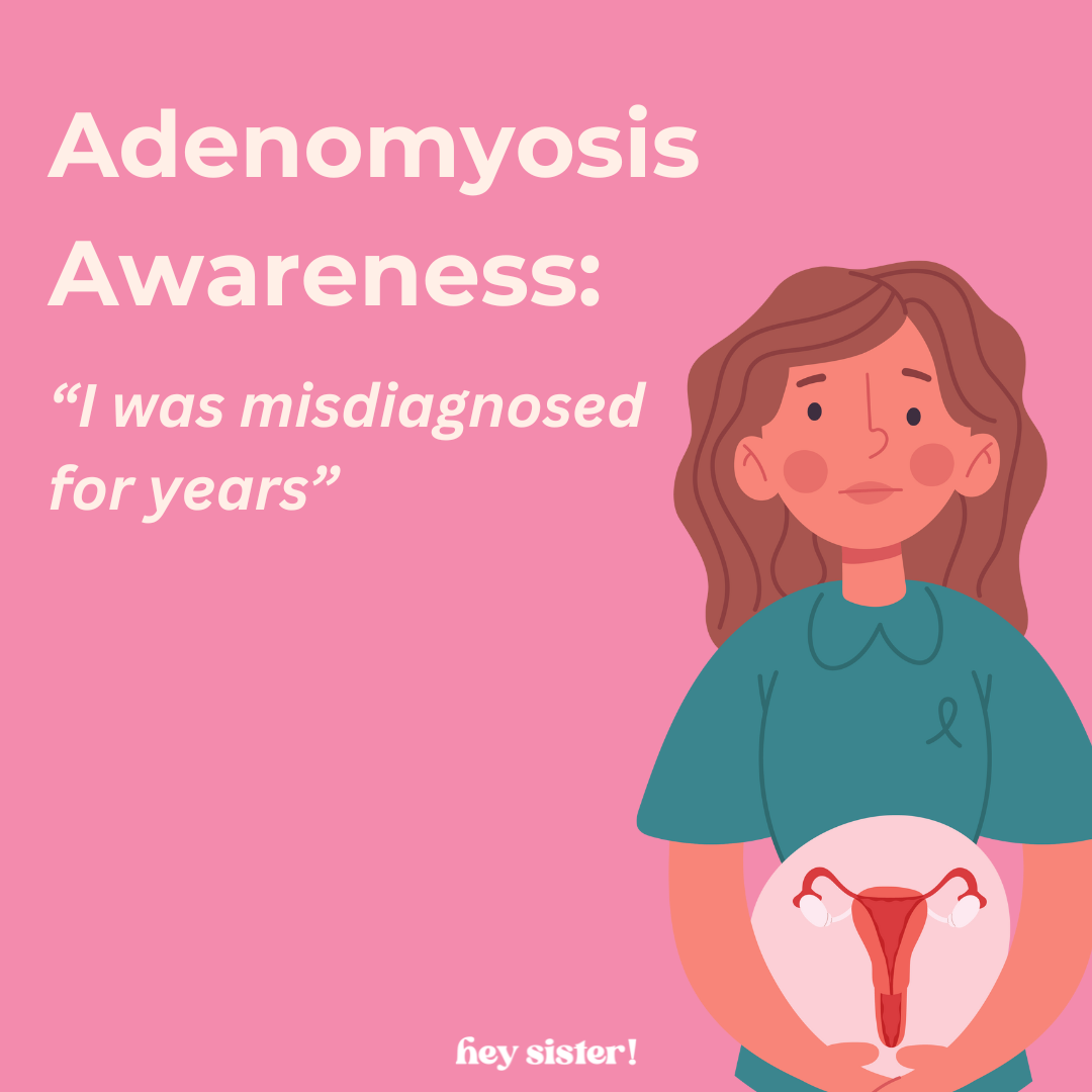 Adenomyosis Awareness: I Was Misdiagnosed for Years